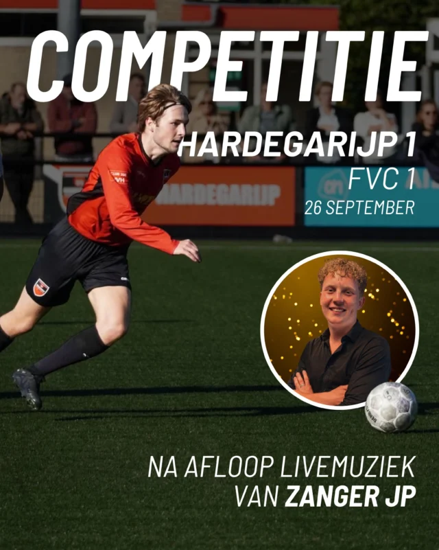 Het voetbalseizoen is alweer van start! Dat betekent dat we ook de eerste activiteit van het seizoen kunnen aankondigen.

Op zaterdag 26 september hebben we, na de wedstrijd van VV Hardegarijp 1 tegen FVC 1, live muziek in de kantine van zanger JP.

De activiteitenkalender voor dit voetbalseizoen wordt binnenkort ook gedeeld.

Op naar een topseizoen, zowel binnen als buiten de lijnen ❤️🖤