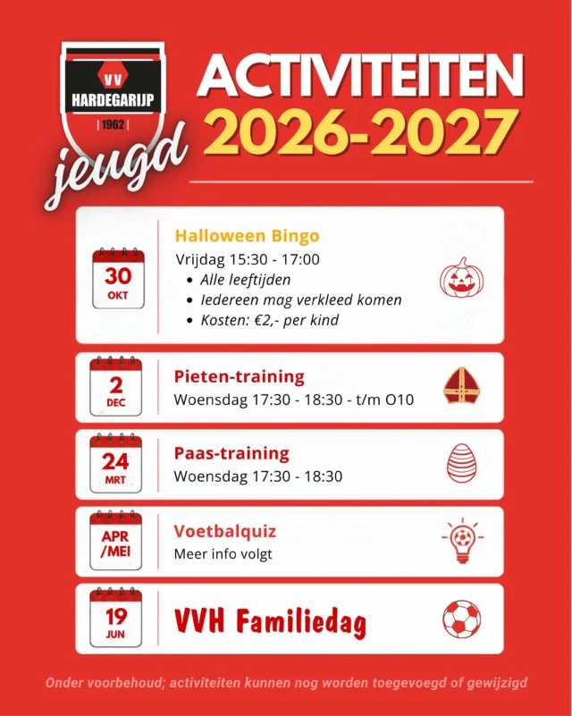📢 Jeugdactiviteiten VV Hardegarijp

Naast de reeds gecommuniceerde activiteitenagenda hebben we dit jaar ook een aantal leuke extra activiteiten voor onze jeugd georganiseerd! ⚽🎉

Om deze activiteiten tot een succes te maken, kunnen we de hulp van ouders goed gebruiken. Wil je graag een handje helpen bij één van de activiteiten? Neem dan contact op met Mara Lijzenga via 06-29204486.

Samen zorgen we voor onvergetelijke momenten voor onze jeugd. Met z’n allen maken we er iets moois van! ❤️🖤